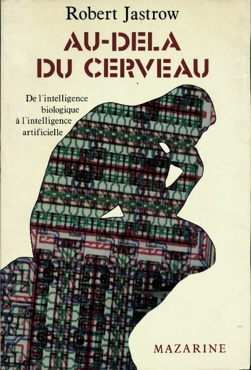 Au-delà du cerveau - Robert Jastrow - Livre