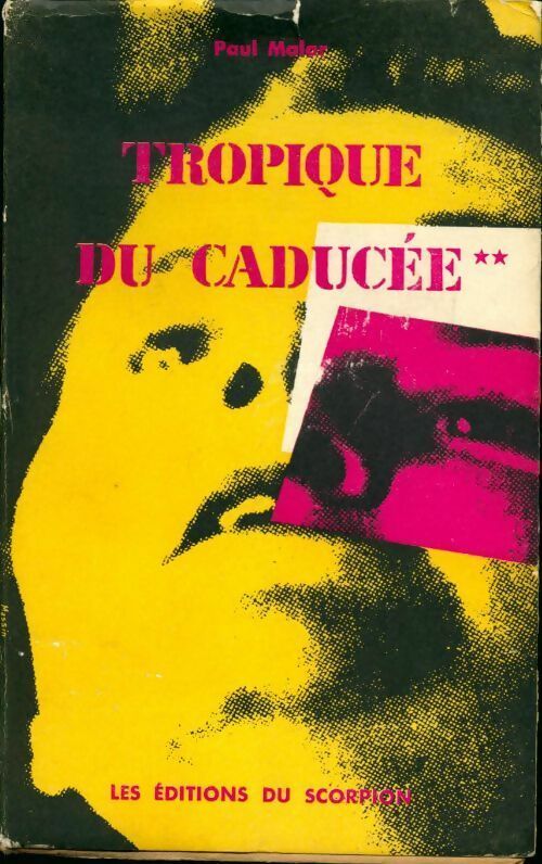 Tropique du caducée Tome II - Paul Malar - Livre