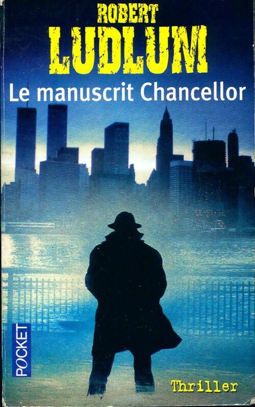 Le manuscrit Chancellor - Robert Ludlum - Livre