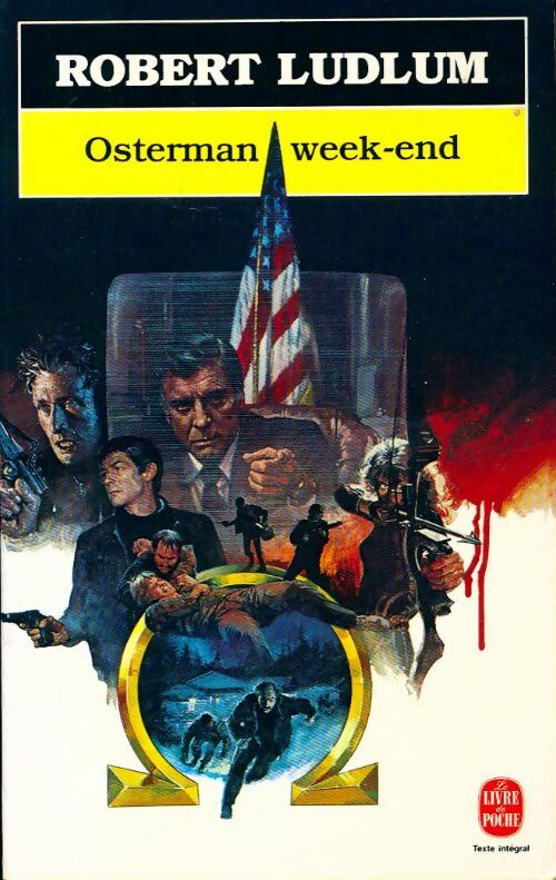 Osterman week-end - Robert Ludlum - Livre