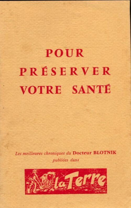 Pour préserver votre santé - Docteur Blotnik - Livre