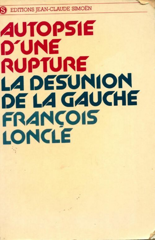 Autopsie d'une rupture - François Longle - Livre
