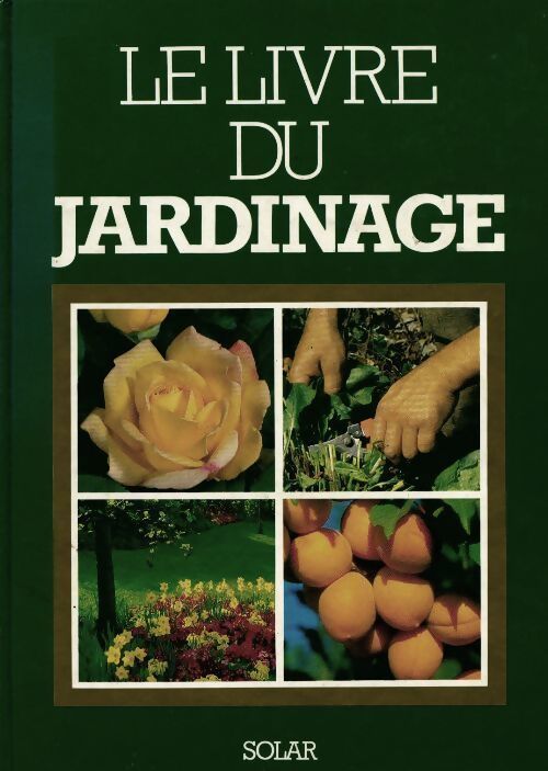Le livre du jardinage - Christian Pessey - Livre