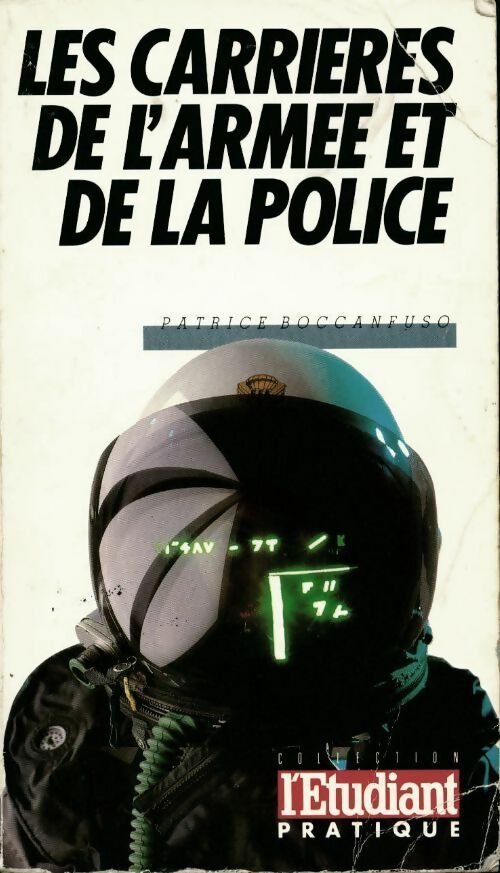 Les carrières de l'armée et de la police  - Patrice Boccanfuso - Livre