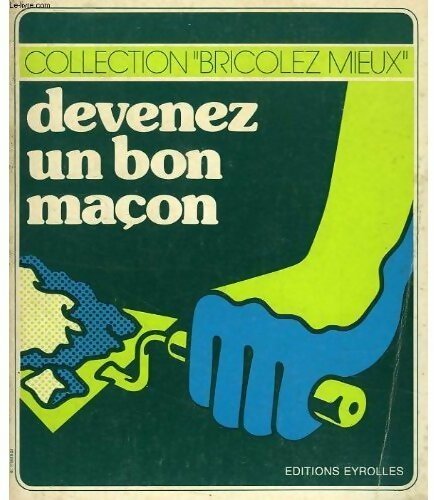 Devenez un bon maçon - Pierre Auguste - Livre