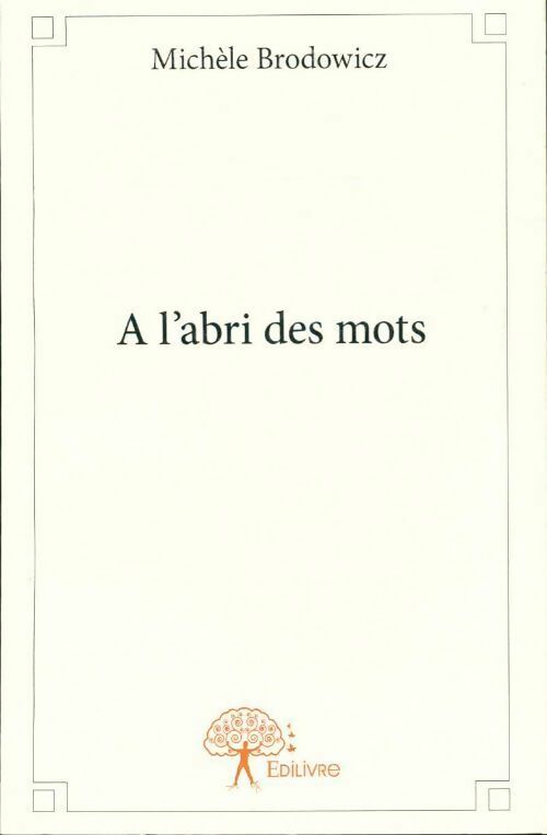 A l'abri des mots - Michele Brodowicz - Livre