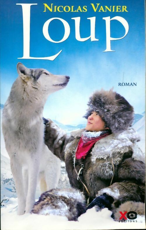 Loup - Nicolas Vanier - Livre