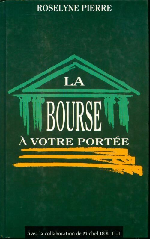 La bourse à votre portée - Roselyne Pierre - Livre