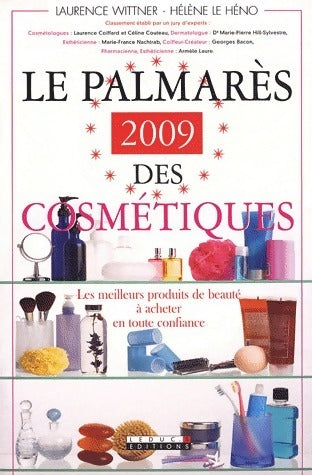 Le palmarès 2009 des cosmétiques - Laurence Wittner, Laurence Le Héno - Livre