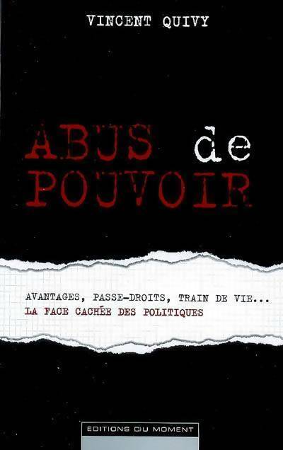 Abus de pouvoir - Vincent Quivy - Livre