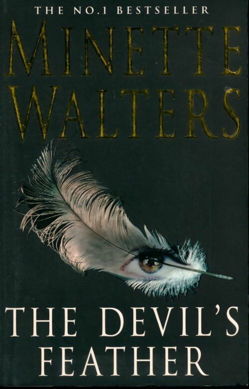 The devil's feather - Minette Walters - Livre