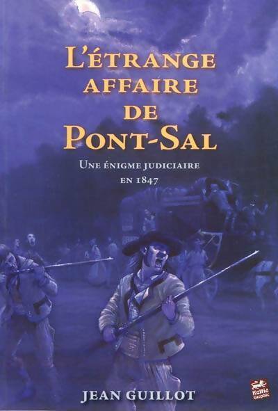 L'étrange affaire de Pont-Sal - Jean Guillot - Livre