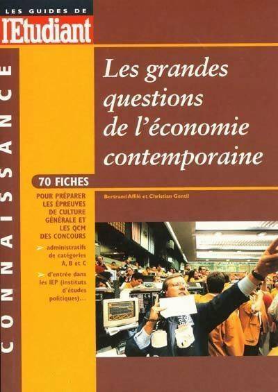 Les grandes questions de l'économie contemporaine - Bertrand Affilé, Christian Gentil - Livre