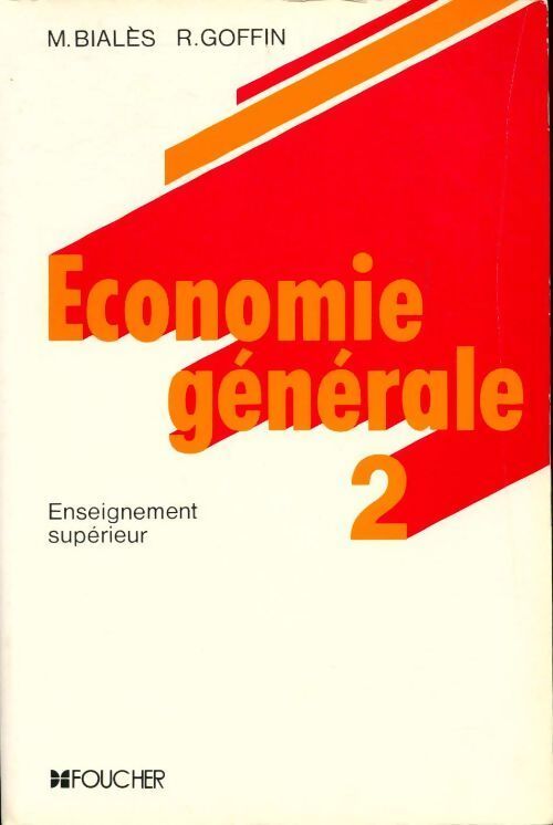 Economie générale Tome II - Michel Bialès - Livre