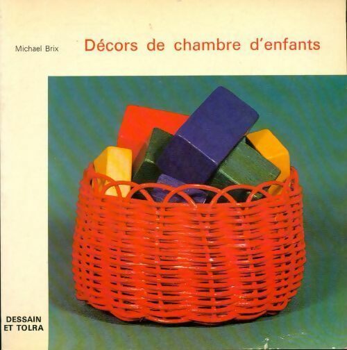 Décors de chambre d'enfants - Michel Brix - Livre