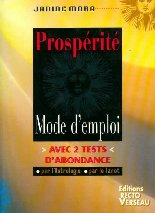 Prospérité. Mode d'emploi - Janine Mora - Livre