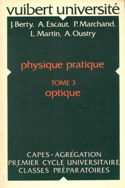 Physique pratique Tome III : Optique - Collectif - Livre