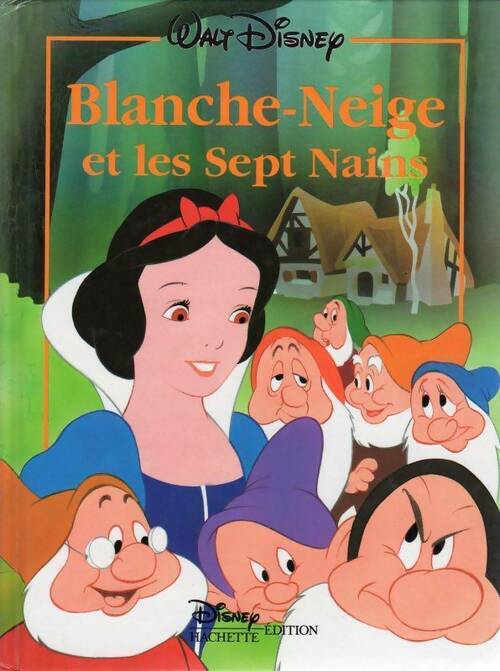 Blanche Neige et les sept nains - Disney - Livre