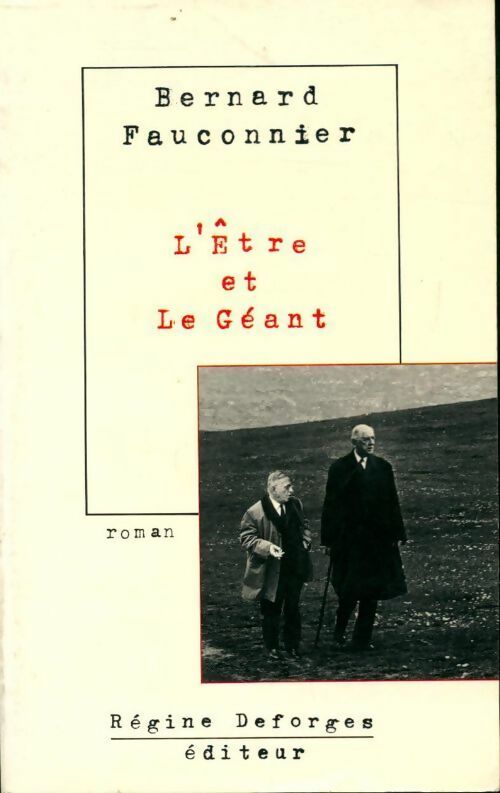 L'être et le géant - Bernard Fauconnier - Livre