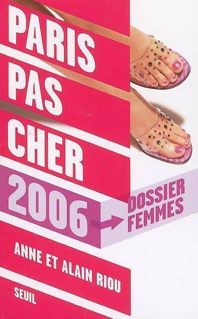 Paris pas cher 2006 - Anne Riou - Livre