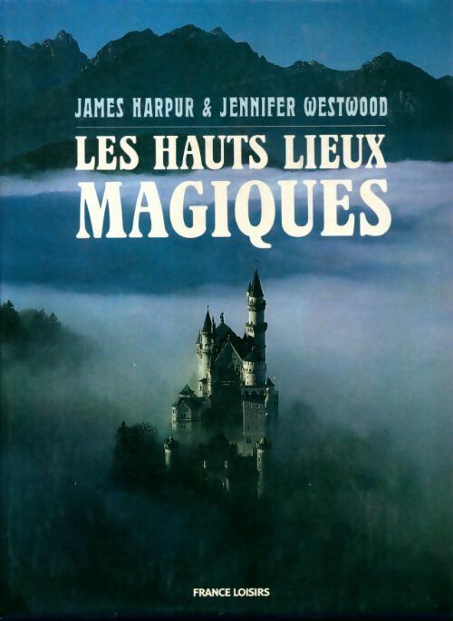 Les hauts lieux magiques - James Harpur - Livre