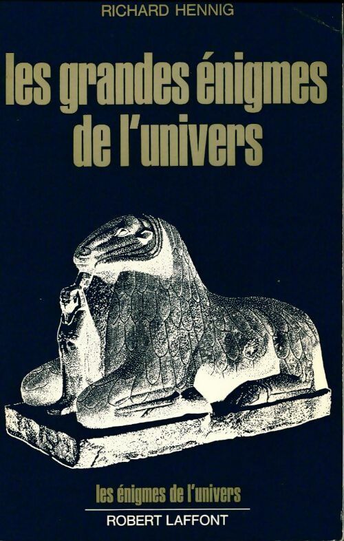 Les grandes énigmes de l'univers - Richard Hennig - Livre