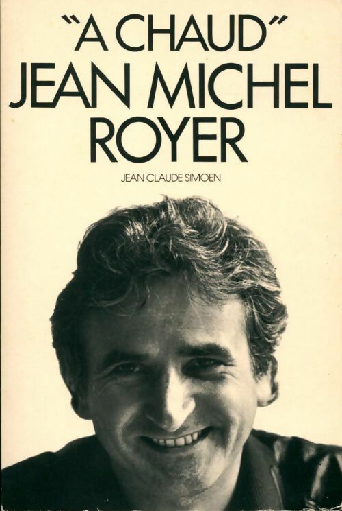 A chaud - Jean-Michel Royer - Livre