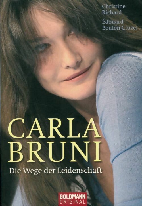 Carla bruni. Die wege der leidenschaft - Christiane Richard, Edouard Boulon-Cluzel - Livre