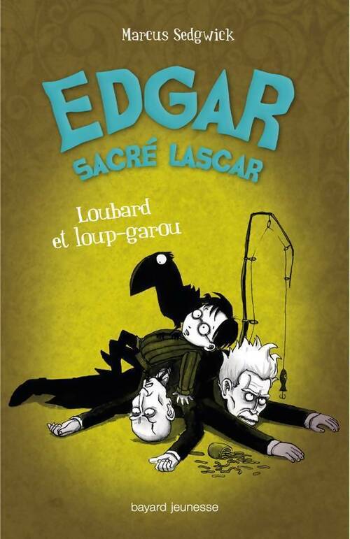 Loubard et loup-garou - Mark J. Sedgwick - Livre