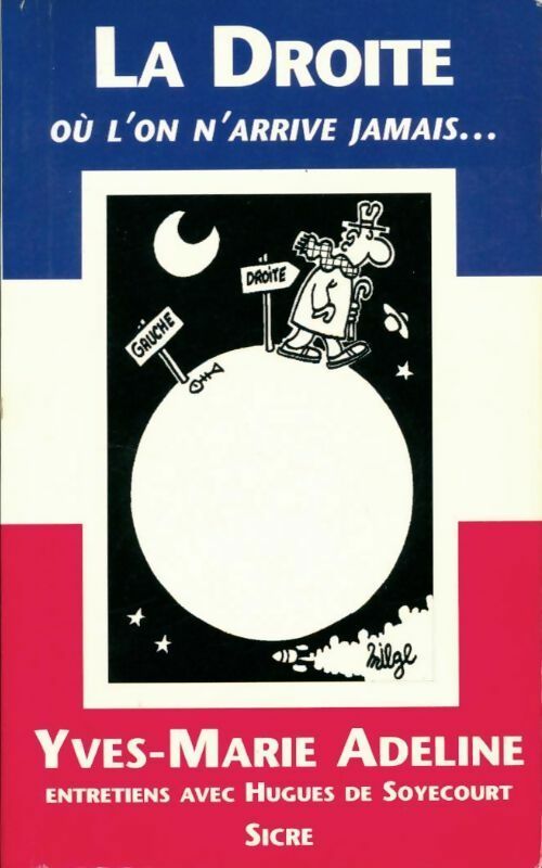 La droite où l'on n'arrive jamais - Yves-Marie Adeline - Livre