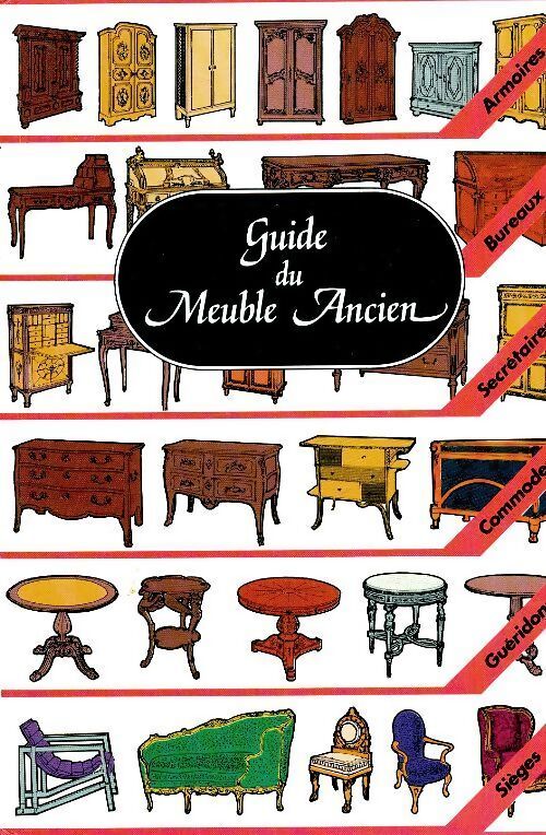Guide du meuble ancien - Yves Gairaud - Livre