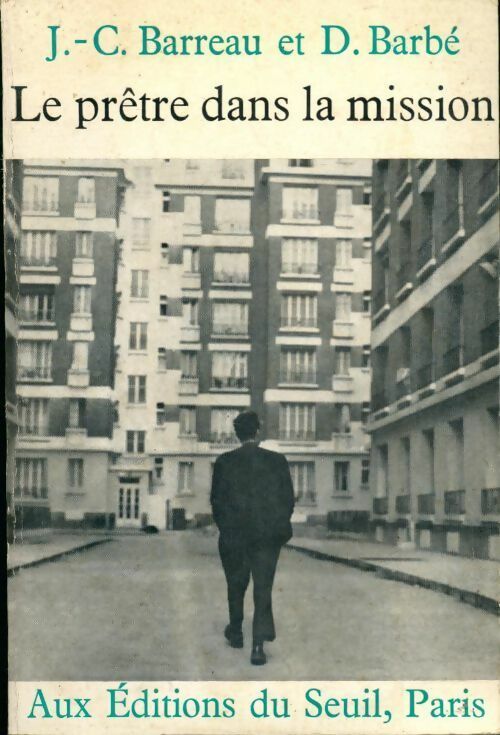 Le prêtre dans la mission - Jean-Claude Barreau - Livre