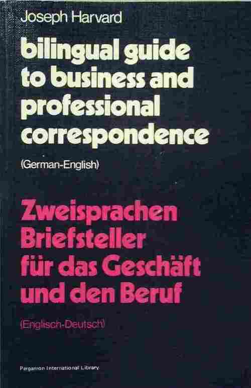 Bilingual guide to business and professional correspondence - Joseph Harvard - Livre