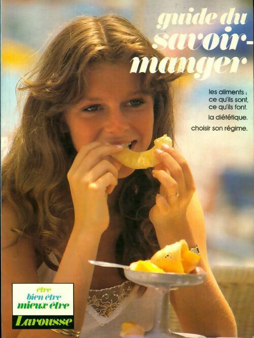 Guide du savoir manger - Collectif - Livre