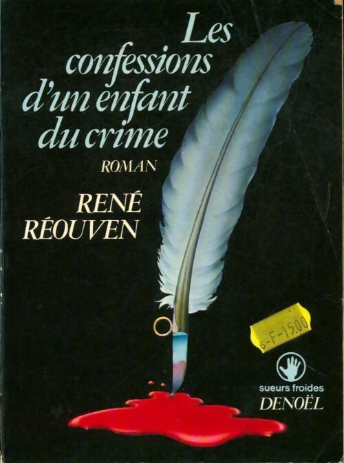 Les confessions d'un enfant du crime - René Réouven - Livre