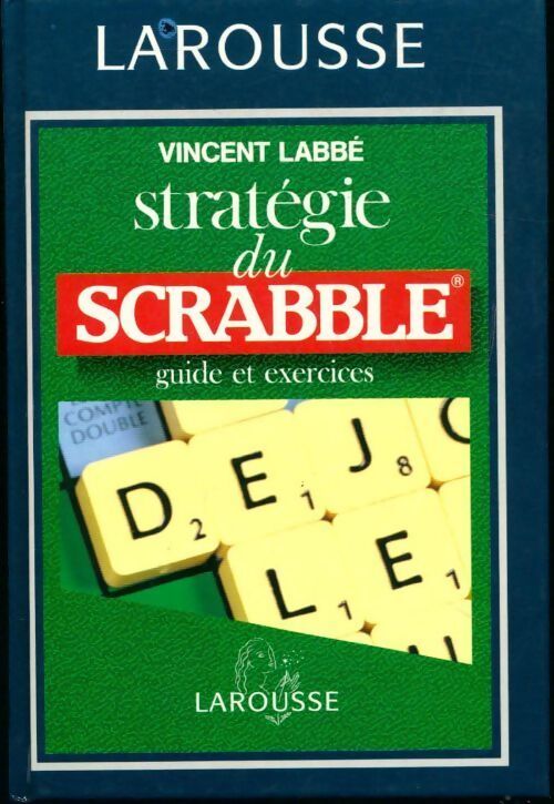 Stratégie du scrabble - Vincent Labbé - Livre