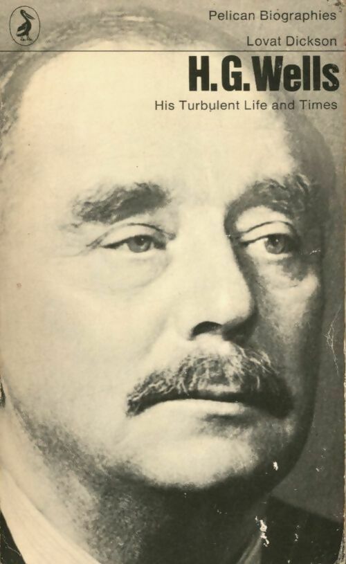 H.G. Wells - Lovat Dickson - Livre