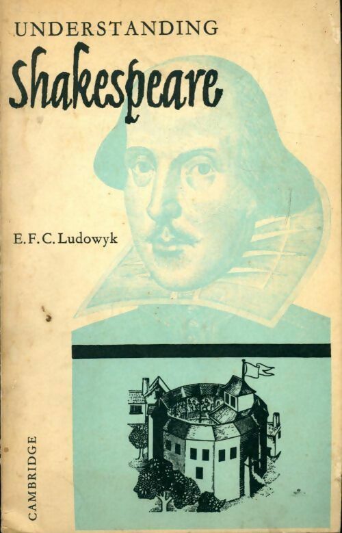 Understanding Shakespeare - E.F.C. Ludowyk - Livre