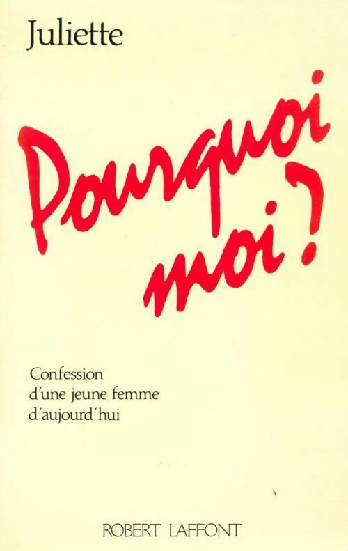 Pourquoi moi ? - Juliette - Livre