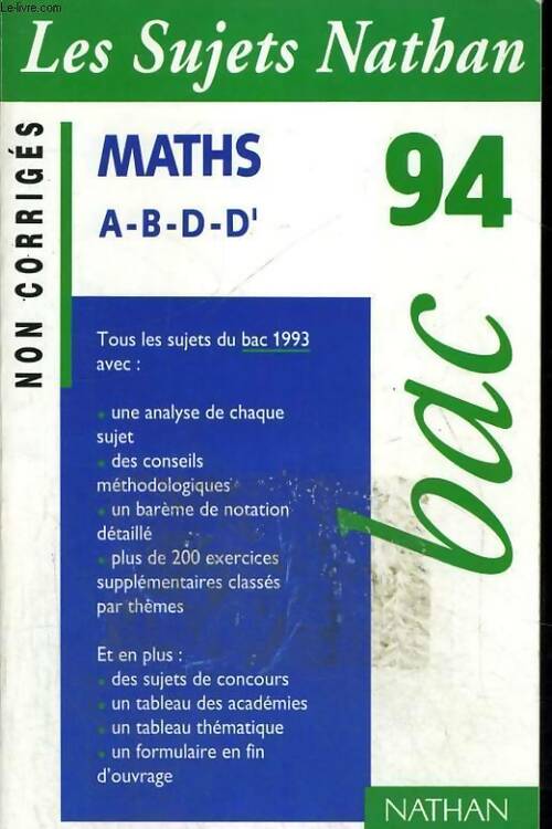 Maths Terminales A, B, D, D' Sujet non corrigés 1994 - Collectif - Livre