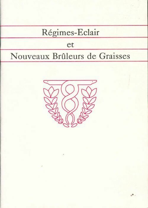 Regimes-éclair et nouveaux brûleurs de graisses - William H. Lee - Livre