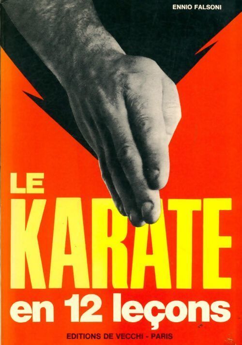 Le karaté en 12 leçons - Ennio Falsoni - Livre