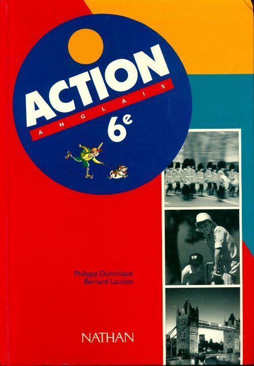 Action Anglais 6e - Philippe Dominique, Lacoste Bernard - Livre