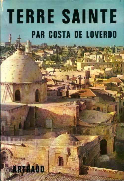 Terre sainte - Costa De Loverdo - Livre