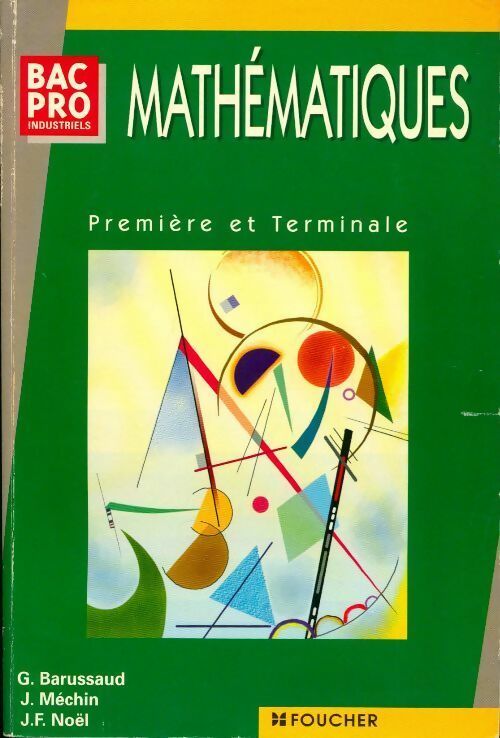 Mathématiques 1ère et terminale bac pro tertiaire et industriel - Collectif - Livre