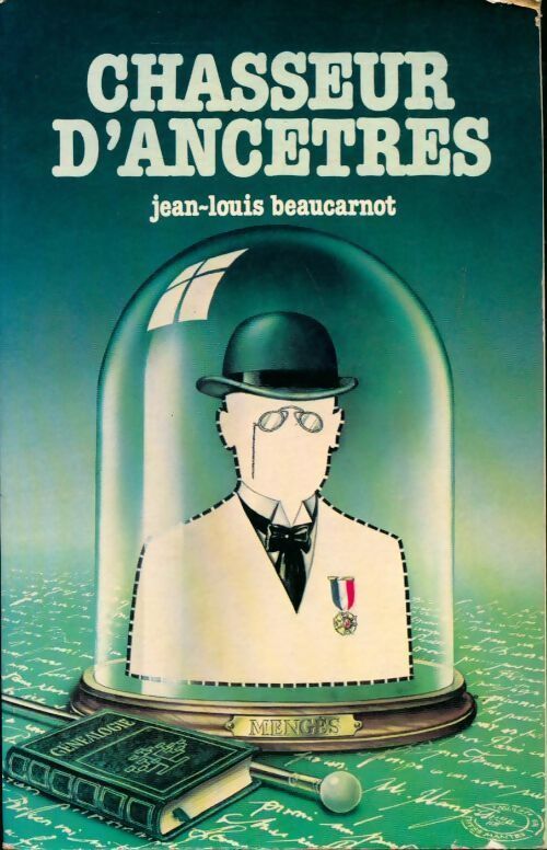Chasseurs d'ancêtres - Jean-Louis Beaucarnot - Livre