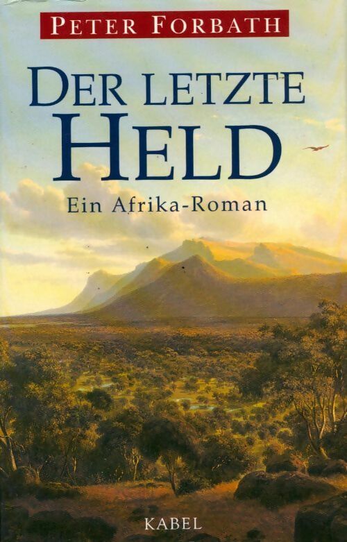 Der letzte held - Peter Forbath - Livre