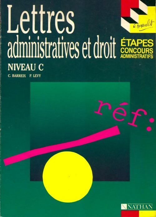 Lettres administratives et droit. Concours administratifs niveau C - P. Levy, C. Barreix - Livre