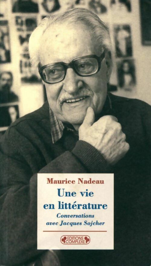 Une vie en littérature - Maurice Nadeau - Livre