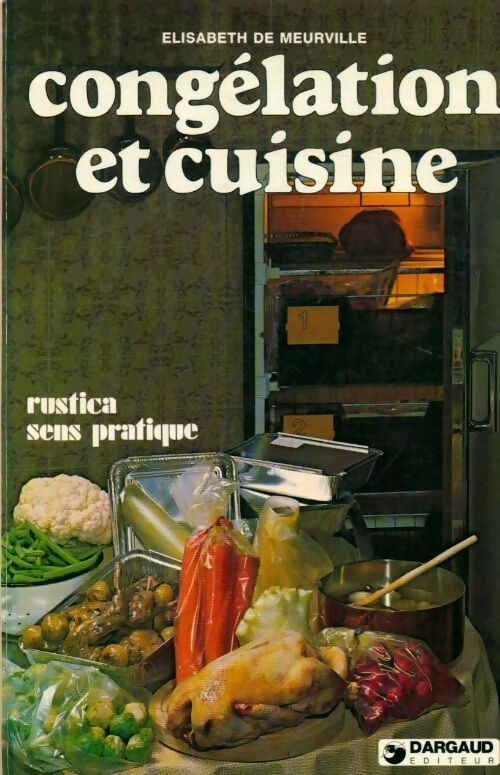 Congélation et cuisine - Elisabeth De Meurville - Livre